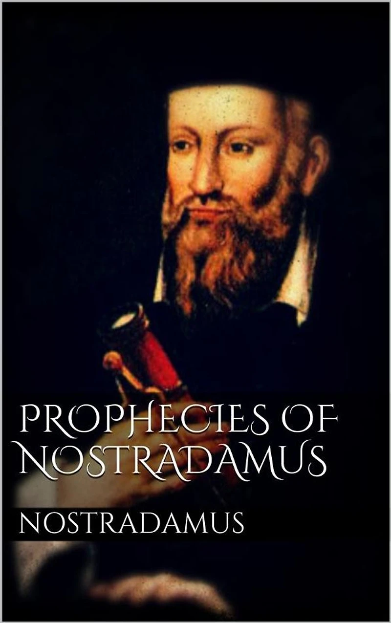 Prophecies of Nostradamus