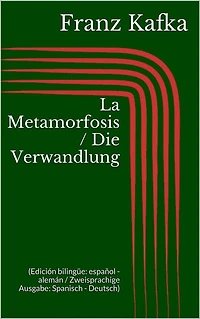 La Metamorfosis - Die Verwandlung