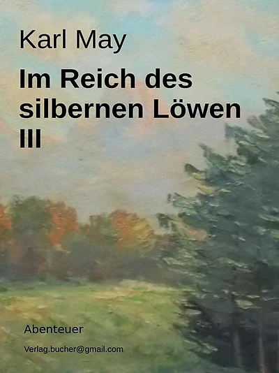 Im Reich des silbernen Löwen III