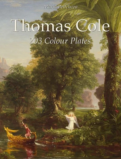Thomas Cole: 203 Colour Plates