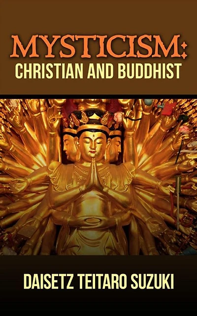 Mysticism: Christian and Buddhist