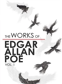 The Works of Edgar Allan Poe: Volume 1