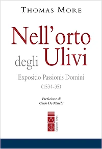 Nell'orto degli Ulivi: Expositio Passioni Domini (1534-35)