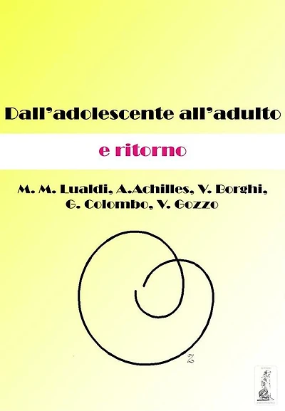 Dall'adolescente all'adulto e ritorno