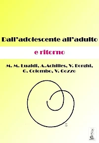 Dall'adolescente all'adulto e ritorno