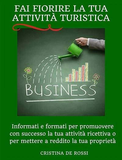 Fai fiorire la tua attività turistica