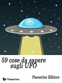 59 cose da sapere sugli UFO