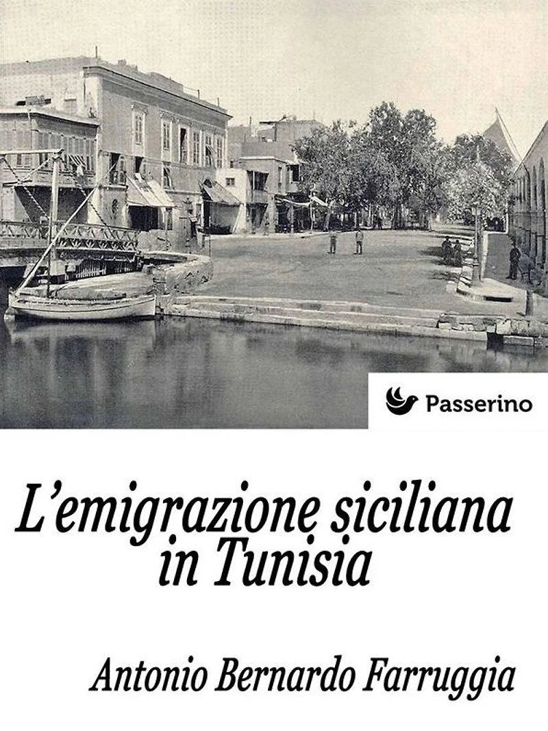 L'emigrazione siciliana in Tunisia