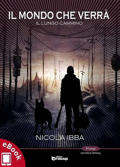 Il Mondo che Verrà - Il Lungo Cammino