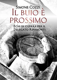 Il buio e` prossimo: Echi di guerra per il Delegato Ripamonti