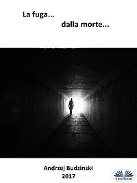 La fuga dalla morte...