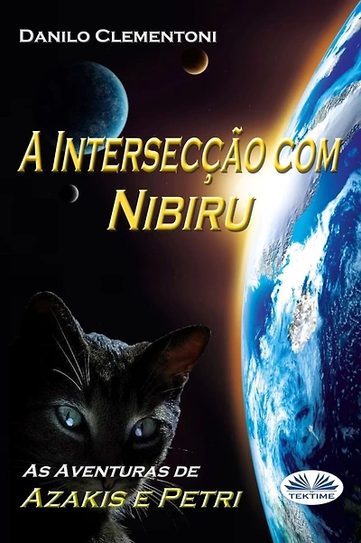 A Intersecção com Nibiru: As Aventuras de Azakis e Petri