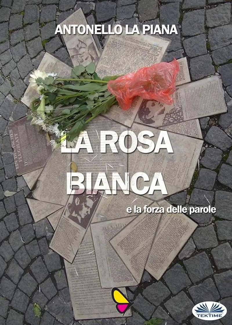 la Rosa Bianca e forza delle parole