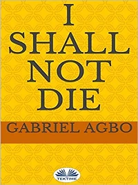 I Shall Not Die