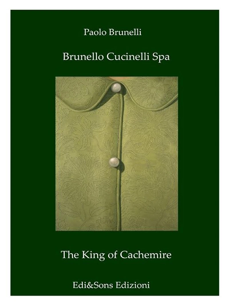 Brunello Cucinelli Spa The King of Cachemire: Wonderful story in the fashion world!