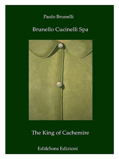 Brunello Cucinelli Spa The King of Cachemire: Wonderful story in the fashion world!