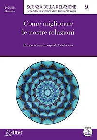 Come migliorare le nostre relazioni