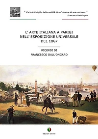 L'arte italiana a Parigi nell'esposizione universale del 1867