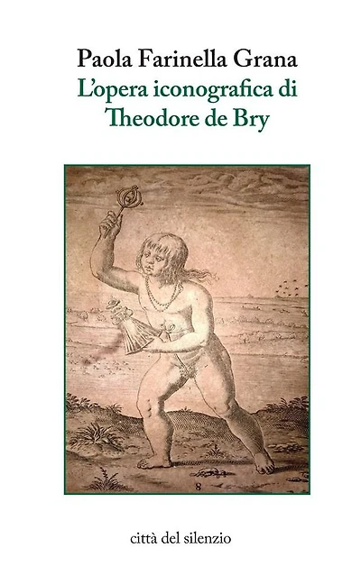 L'opera iconografica di Theodore de Bry