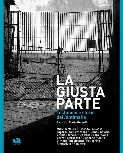 La giusta parte. Testimoni e storie dell'antimafia