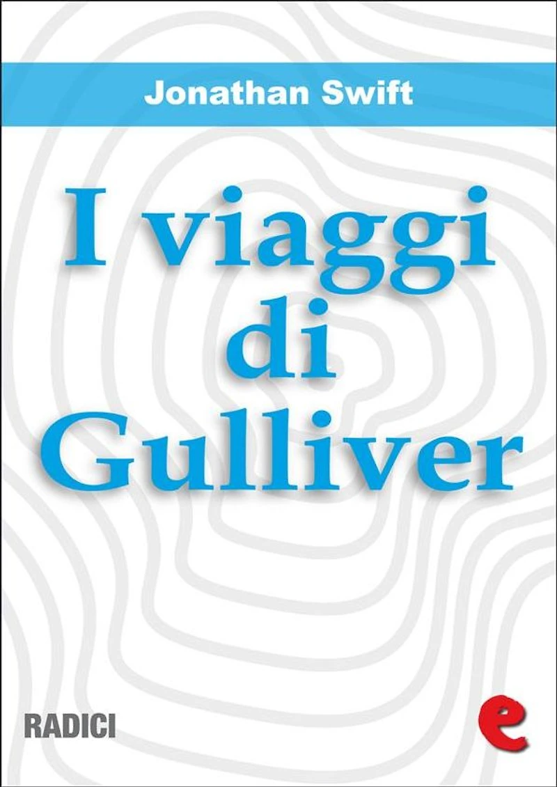 I viaggi di Gulliver (Mondadori)