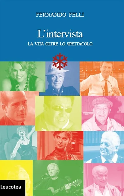 L'intervista. La vita oltre lo spettacolo