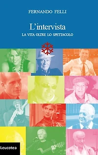 L'intervista. La vita oltre lo spettacolo