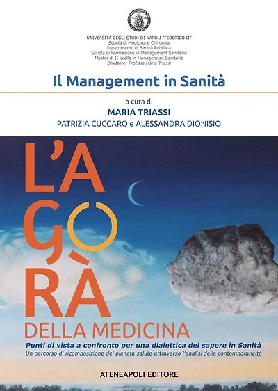 L'agorà della medicina: Punti di vista a confronto per una dialettica del sapere in Sanità