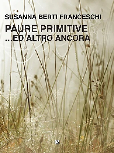 Paure primitive: ...Ed altro ancora