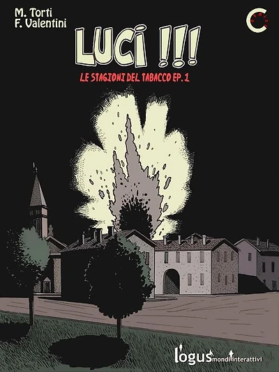 Luci !!!: Le stagioni del tabacco