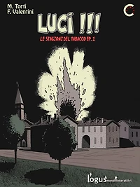 Luci !!!: Le stagioni del tabacco