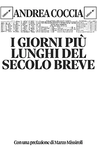 I giorni più lunghi del secolo breve