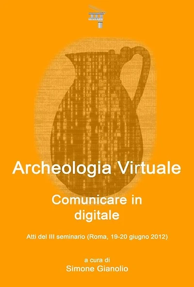 Archeologia Virtuale: comunicare in digitale