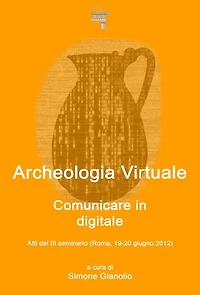 Archeologia Virtuale: comunicare in digitale