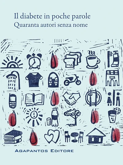 Il diabete in poche parole: Quaranta autori senza nome