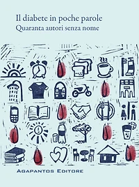 Il diabete in poche parole: Quaranta autori senza nome