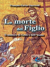 La morte del figlio: Il Mistero di Gesù e dell'uomo