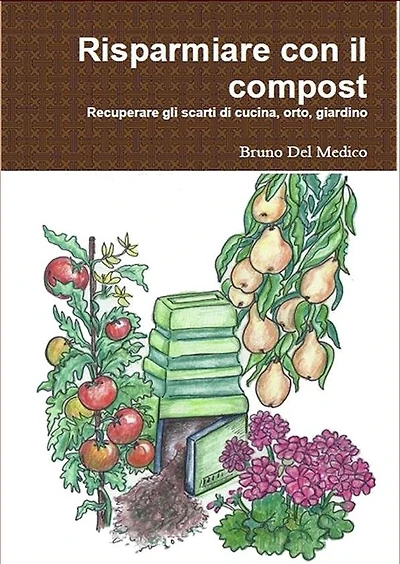 Risparmiare con il compost: Manuale completo per il riciclo dei rifiuti domestici e del giardino