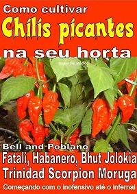Como cultivar chilis picantes na seu horta