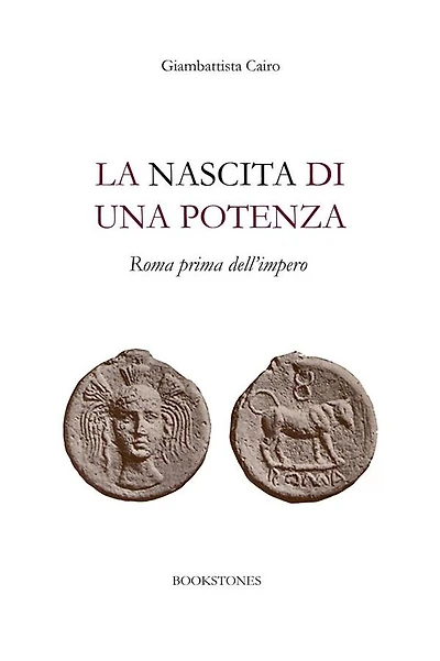 La nascita di una potenza: Roma prima dell'impero