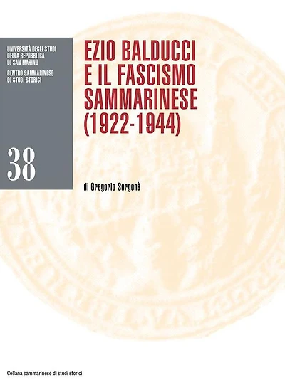 Ezio Balducci e il fascismo sammarinese (1922-1944)
