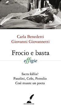 Frocio e basta: L'omosessualità, la morte e le molte verità occultate.