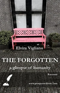 The forgotten: a glimpse of humanity