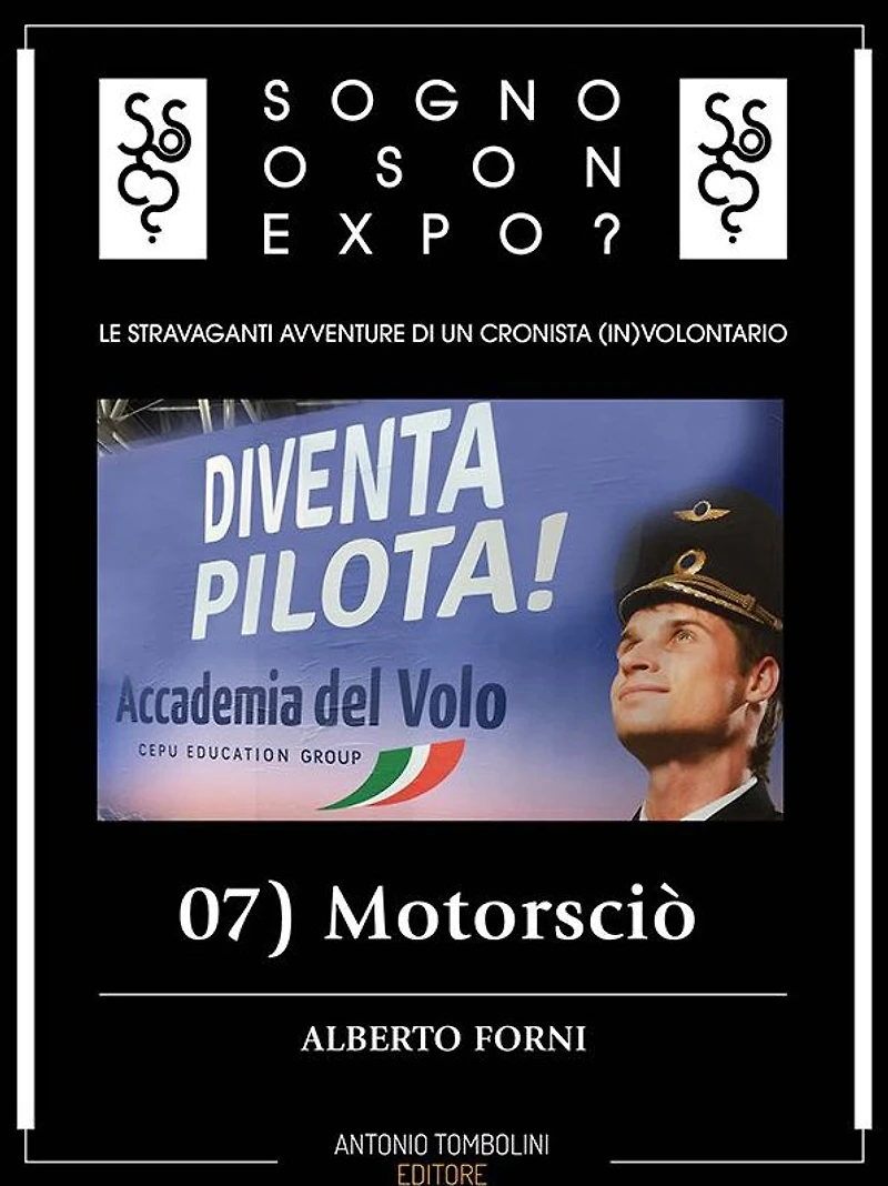 Sogno o son Expo? - 07 Motorsciò