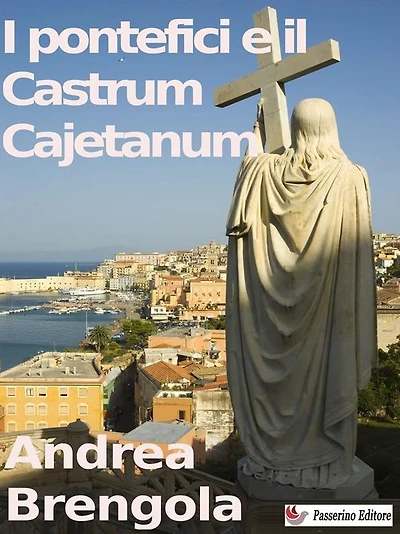 I pontefici e il Castrum Cajetanum