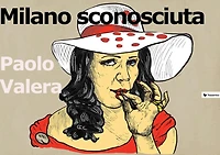 Milano sconosciuta