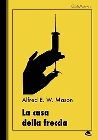 La casa della freccia (Il Giallo Mondadori)
