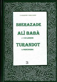 Sherazade, Alì Babà, Turandot