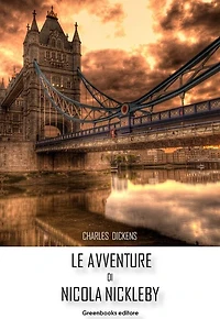 Le avventure di Nicholas Nickleby (Italian Edition)