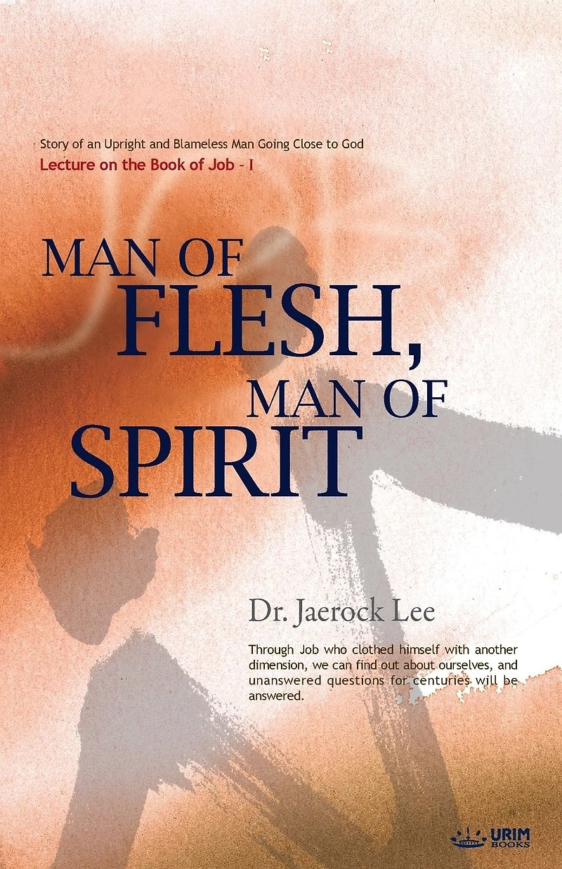Man of Flesh, Man of Spirit I